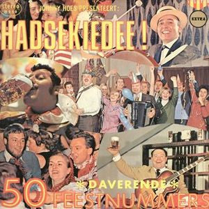 Feestneuzen En Het Hoempa-Orkest - Hadsekiedee (LP) Vinyl LP Vinyl Very Good (VG) <br> Hoes Good Plus (G+)
