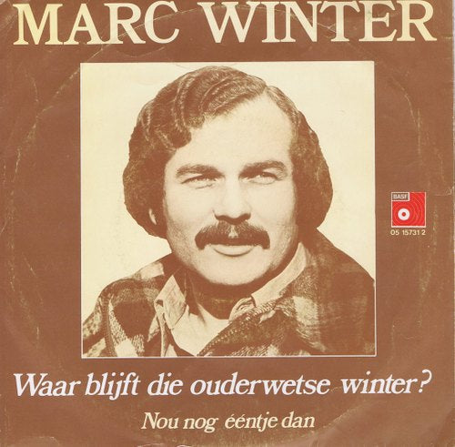 Marc Winter - Waar Blijft Die Ouderwetse Winter (B-Keus) Vinyl Singles Vinyl Goed / Hoes Redelijk