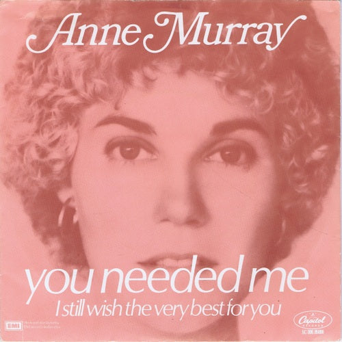 Anne Murray - You Needed Me Vinyl Singles Vinyl Very Good (VG) <br> Hoes Good Plus (G+)