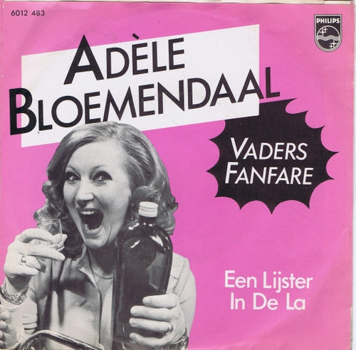 Adele Bloemendaal - Vaders Fanfare (B) 11381 Vinyl Singles Redelijke Staat