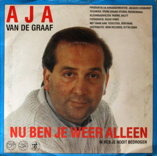 Aja van de Graaf - Nu Ben Je Weer Alleen Vinyl Singles Vinyl Very Good (VG) <br> Hoes Good Plus (G+)