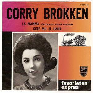 Corry Brokken - La Mamma (Zij Kwamen Overal Vandaan) 00089 08748 18978 Vinyl Singles Goede Staat