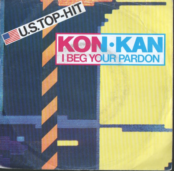 Kon Kan - I Beg Your Pardon Vinyl Singles Vinyl Very Good (VG) <br> Hoes Good Plus (G+)