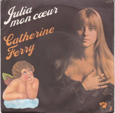 Catherine Ferry - Julia Mon Cœur Vinyl Singles Vinyl (VG) <br> Hoes (G+)
