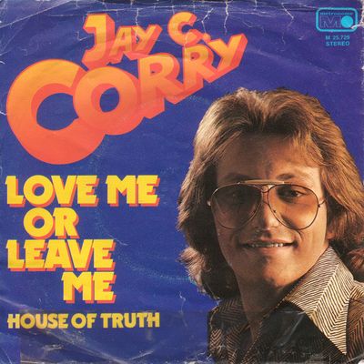Jay C. Corry - Love Me Or Leave Me