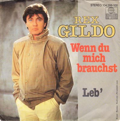 Rex Gildo - Wenn Du Mich Brauchst Vinyl Singles Vinyl (VG) <br> Hoes (G+)