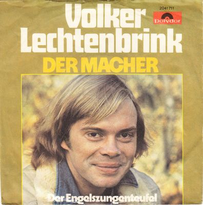 Volker Lechtenbrink - Der Macher Vinyl Singles Media VG+ / Sleeve G+