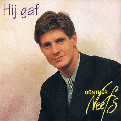 Gunther Neefs - Hij Gaf