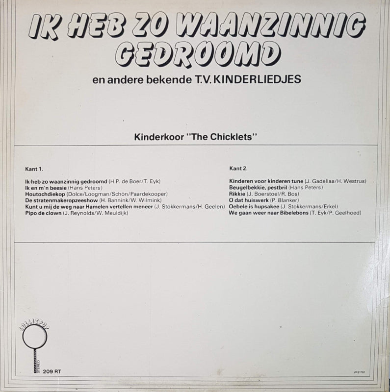 Kinderkoor The Chicklets - Ik Heb Zo Waanzinnig Gedroomd (LP) Vinyl LP Vinyl Very Good (VG) <br> Hoes Good Plus (G+)