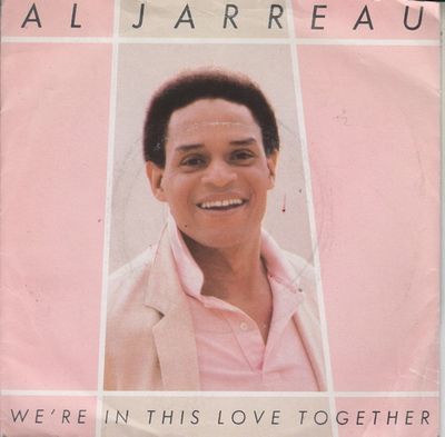 Al Jarreau - We're In This Love Together