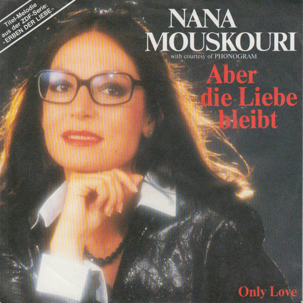 Nana Mouskouri - Aber Die Liebe Bleibt Vinyl Singles Vinyl Very Good (VG) <br> Hoes Good Plus (G+)