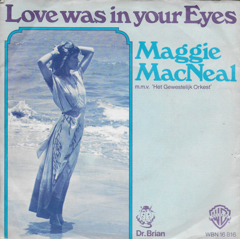 Maggie MacNeal - Love Was In Your Eyes Vinyl Singles Vinyl Very Good (VG) <br> Hoes Good Plus (G+)
