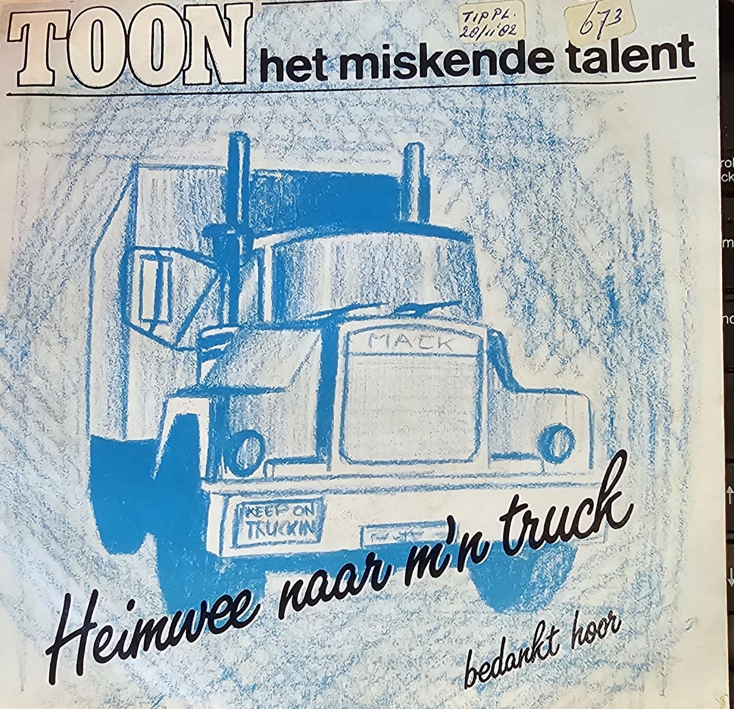 Toon - Heimwee Naar M'n Truck Vinyl Singles Vinyl Very Good (VG) <br> Hoes Good Plus (G+)