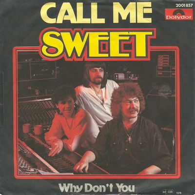 Sweet - Call Me Vinyl Singles Vinyl Zeer Goed / Hoesje Goed "VINYLSINGLES.NL"