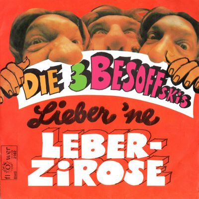 3 Besoffskis - Lieber 'Ne Leberzirose Vinyl Singles Vinyl (VG) <br> Hoes (G+)