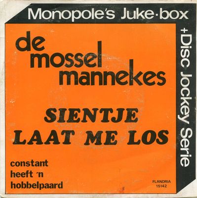 Mosselmannekes - Sientje Laat Me Los