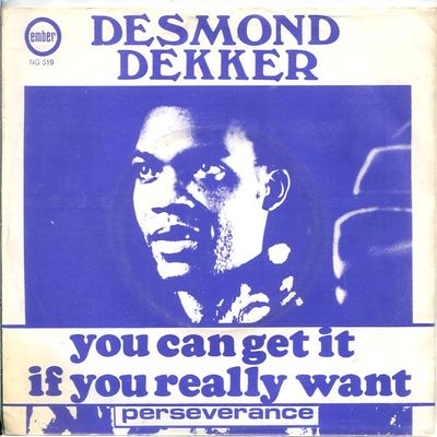 Desmond Dekker - You Can Get It If You Really Want