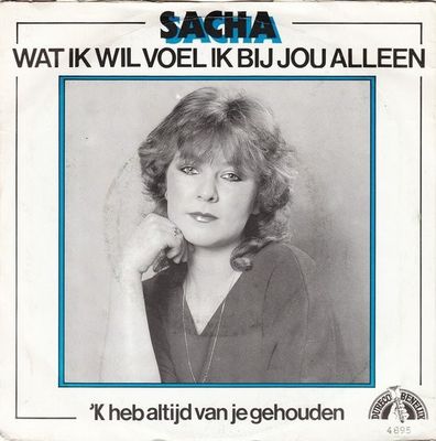 Sacha - Wat Ik Wil Voel Ik Bij Jou Alleen