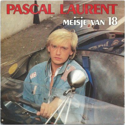 Pascal Laurent - Meisje Van 18 Vinyl Singles Vinyl (VG) <br> Hoes (G+)