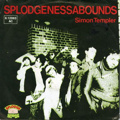 Splodgenessabounds - Simon Templer Vinyl Singles Vinyl (VG) <br> Hoes (G+)