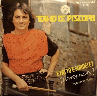 Tullio De Piscopo - 'E Fatto 'E Sorde! E? (Money Money)