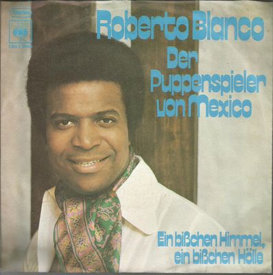 Roberto Blanco - Der Puppenspieler Von Mexico Vinyl Singles Media VG+ / Sleeve F "VINYLSINGLES.NL"