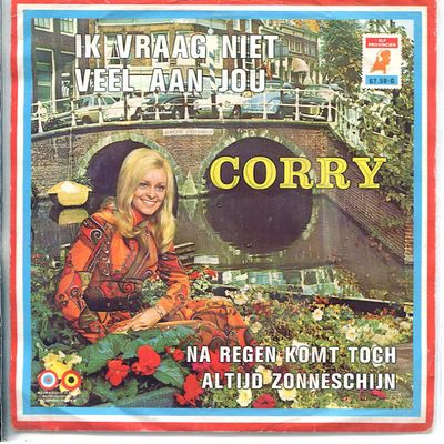 Corry Konings - Ik Vraag Niet Veel Aan Jou Vinyl Singles Media VG+ / Sleeve Slecht "VINYLSINGLES.NL"
