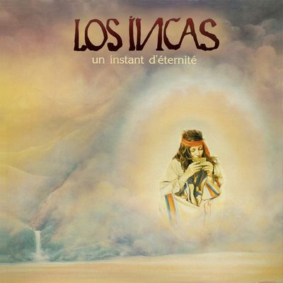 Los Incas - Un Instant D'éternité (LP)
