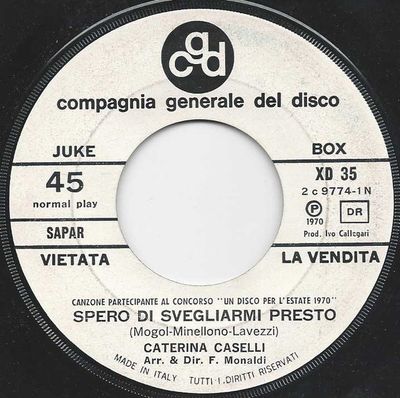 Caterina Caselli - Spero Di Svegliarmi Presto Vinyl Singles Vinyl (VG) <br> Hoes Generic