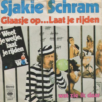 Sjakie Schram - Glaasje Op... Laat Je Rijden Vinyl Singles Vinyl Zeer Goed / Hoesje Goed "VINYLSINGLES.NL"