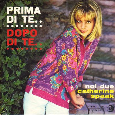 Catherine Spaak - Prima Di Te, Dopo Di Te Vinyl Singles Vinyl (VG) <br> Hoes (G+)
