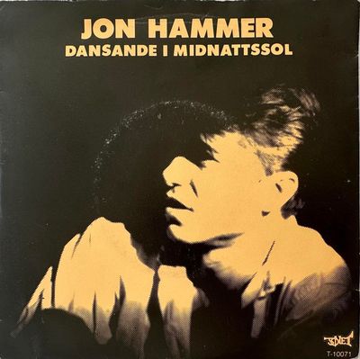 Jon Hammer - Dansande I Midnattssol Vinyl Singles Media VG+ / Sleeve G+