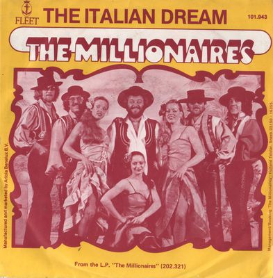 Millionaires - The Italian Dream Vinyl Singles Vinyl Zeer Goed / Hoesje Goed "VINYLSINGLES.NL"