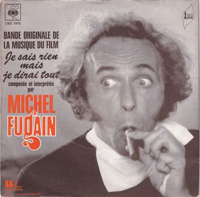 Michel Fugain - Bande Originale Du Film Je Sais Rien Mais Je Dirai Tout Vinyl Singles Vinyl (VG) <br> Hoes (G+)