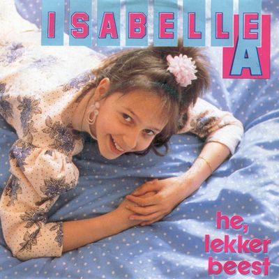 Isabelle A - He, Lekker Beest Vinyl Singles Vinyl (VG) <br> Hoes (G+)