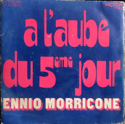 Ennio Morricone - A L'aube Du 5eme Jour