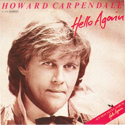 Howard Carpendale - Hello Again Vinyl Singles Vinyl Zeer Goed / Hoesje Goed "VINYLSINGLES.NL"