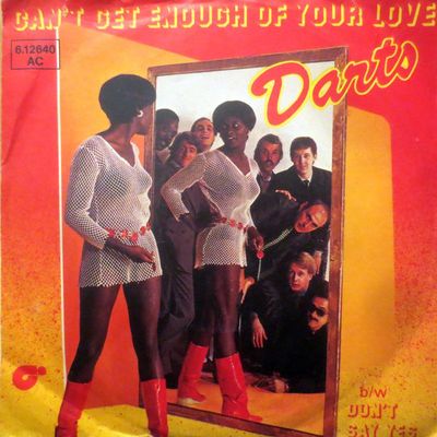 Darts - Can't Get Enough Of Your Love