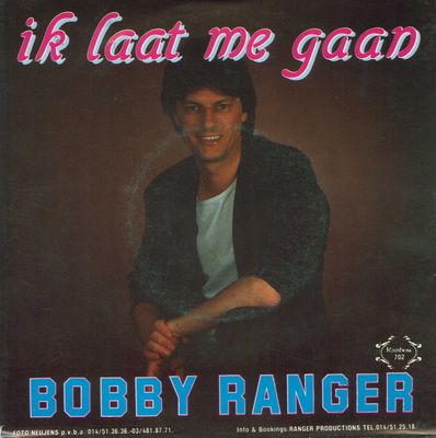 Bobby Ranger - Ik Laat Me Gaan