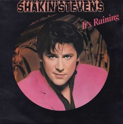 Shakin' Stevens - It's Raining Vinyl Singles Media VG+ / Sleeve G+