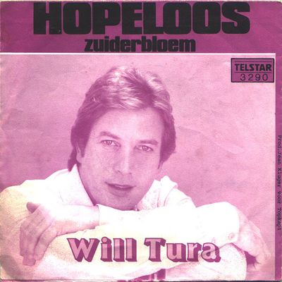 Will Tura - Hopeloos Vinyl Zeer Goed / Hoesje Goed "VINYLSINGLES.NL"