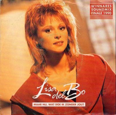 Lisa Del Bo - Maar Nu, Wat Doe Ik Zonder Jou?