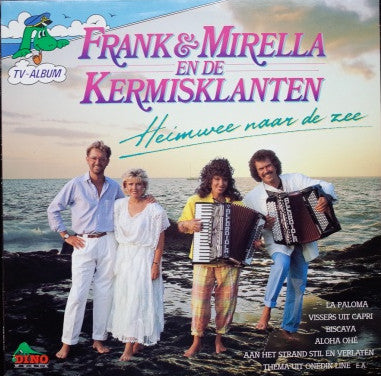 Frank & Mirella En De De Kermisklanten - Heimwee Naar De Zee (LP) Vinyl LP Vinyl Very Good (VG) <br> Hoes Good Plus (G+)