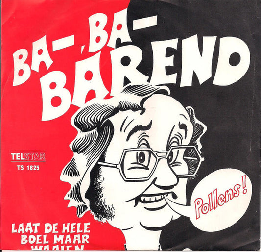 Karel Thiel  En De De Feestneuzen - Ba-, Ba- Barend 34597 Vinyl Singles VINYLSINGLES.NL