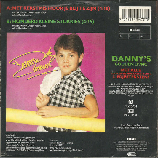Danny de Munk - Met Kerstmis Hoor Je Blij Te Zijn 43361 Vinyl Singles Vinyl Zeer Goed / Hoesje Goed "VINYLSINGLES.NL"