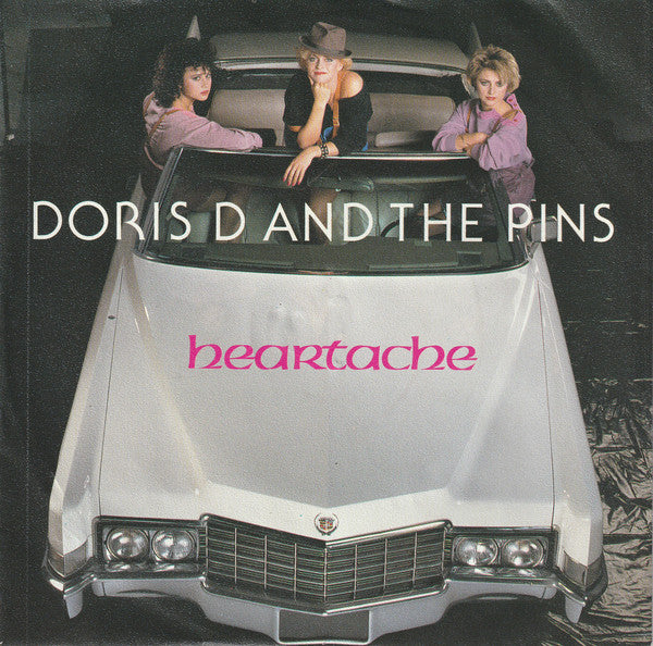 Doris D And The Pins - Heartache Vinyl Singles Vinyl Very Good (VG) <br> Hoes Good Plus (G+)