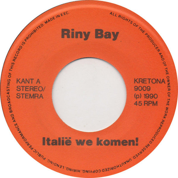 Riny Bay - Italie We Komen! Vinyl Singles