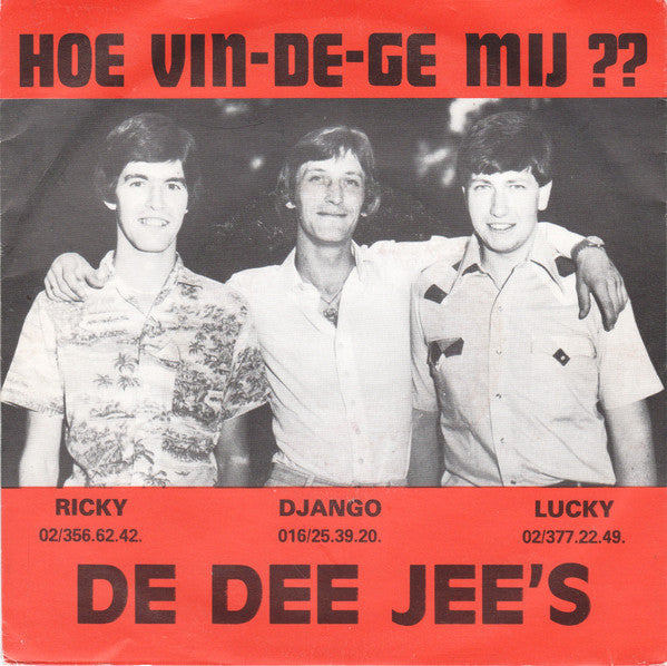 Dee-Jee's - Hoe Vin-De Ge Mij? Vinyl Singles Vinyl Very Good (VG) <br> Hoes Good Plus (G+)
