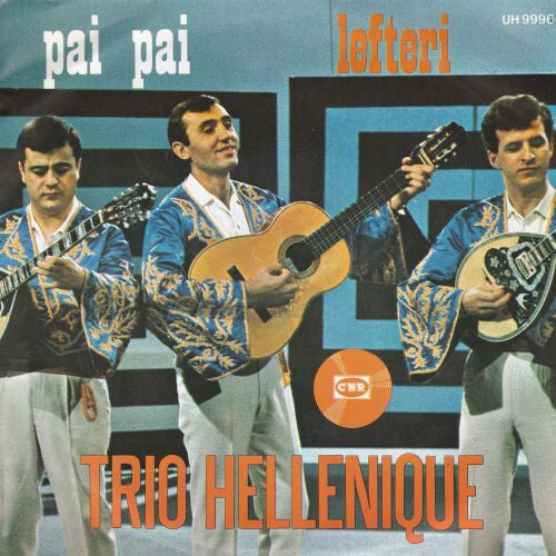 Trio Hellenique - Pai Pai Vinyl Singles Vinyl Very Good (VG) <br> Hoes Good Plus (G+)