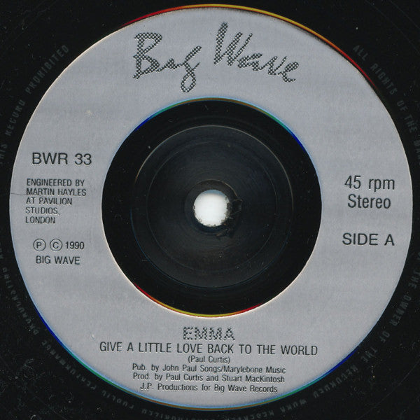 Emma - Give A Little Love Back To The World Vinyl Singles Vinyl Very Good (VG) <br> Hoes Good Plus (G+)